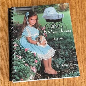 Mimi's Heirloom Sewing Book Two